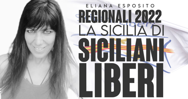 Elezioni regionali Sicilia 2022: Eliana Esposito, di Siciliani Liberi.
