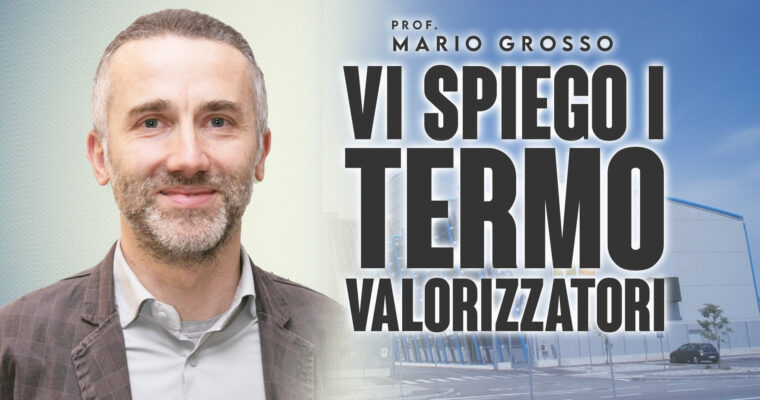 Mario Grosso – Vi spiego i termovalorizzatori